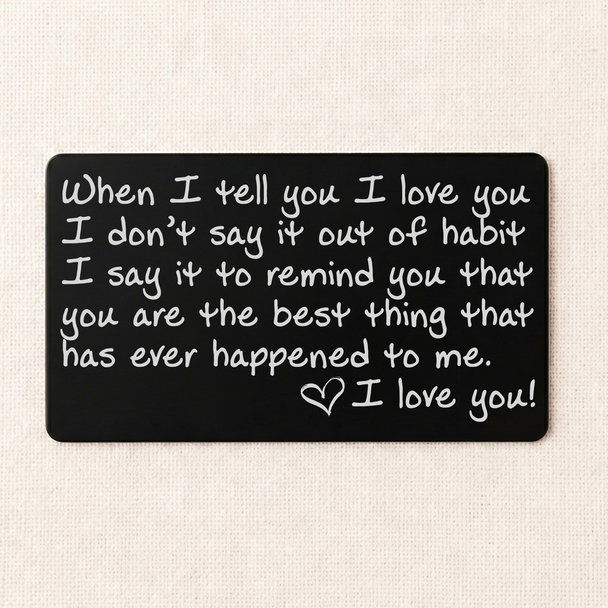 Wallet card with engraved message for husband